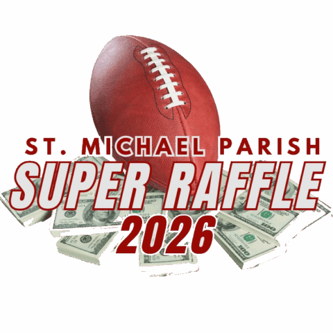 Super Raffle 2026 | St. Michael Parish